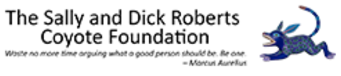 The Sally and Dick Roberts Coyote Foundation